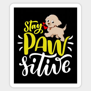 Stay Paw-sitive, Stay Positive Funny Dog Sticker